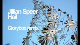 Jillian Speer - Hail [Glorybox remix]