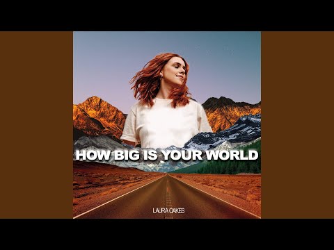 How Big Is Your World