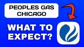 Peoples Gas Chicago App Explained - What to Expect