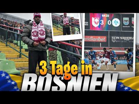 3 Tage in Bosnien 🇧🇦🔥/ SARAJEVO DERBY⚽🔥🔴