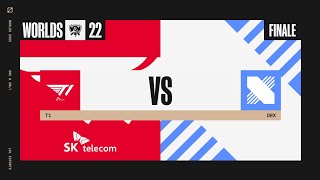 Worlds 2022 - Finale - T1 vs DRX