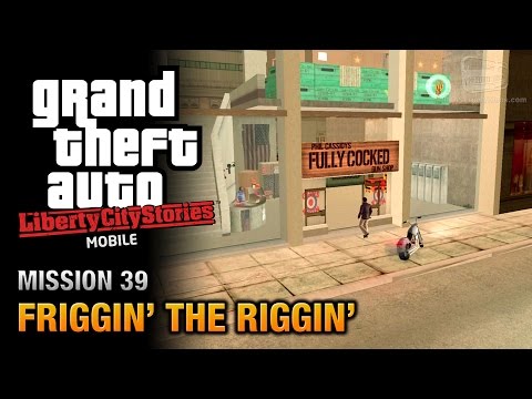 GTA Liberty City Stories Mobile - Mission #39 - Friggin' the Riggin'