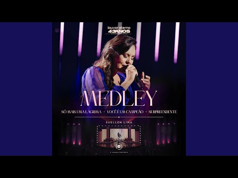 Só Mais uma Lágrima / Você É Campeão / Surpreendente (Ao Vivo)