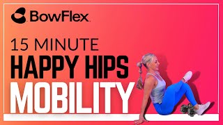 Bowflex® Live I 15-Minute Happy Hips Mobility