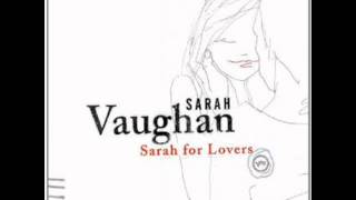 Happiness Is Just a Thing Called Joe - Sarah Vaughan (Sarah for Lovers)