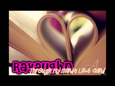 RaVaughn - Through my hands like sand