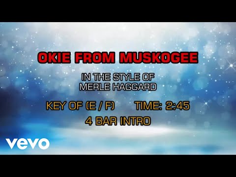 Merle Haggard - Okie From Muskogee (Karaoke)