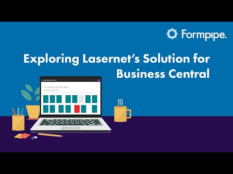 Exploring Lasernet’s Solution for Business Central (Demo)