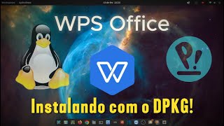 Como Instalar e Desinstalar o WPS Office no Linux via DPKG