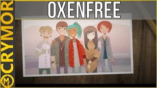 What Time Did They Say It Was? - Oxenfree - CryMor Plays