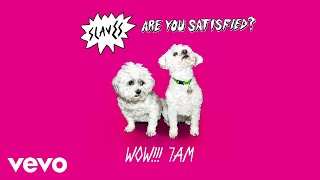 Slaves - Wow!!!7AM