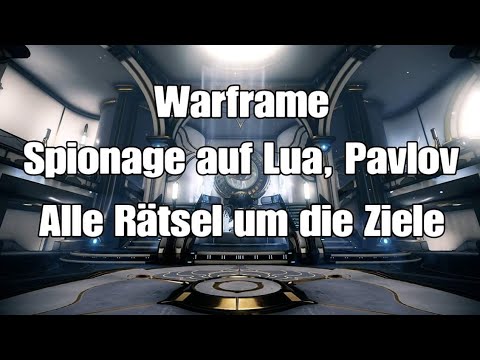 Spionage Rätsel auf Lua, Pavlov | Warframe