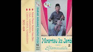 Download lagu Sjamsuddin - Merantau Ke Jambi Part 2 mp3