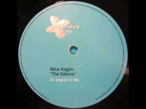 Mike Koglin - The Silence (original 12" mix) 1998
