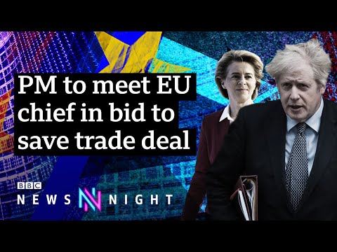 鮑里斯-約翰遜能挽救 "脫歐 "後的貿易協議嗎？- BBC新聞之夜 (Can Boris Johnson salvage a post-Brexit trade deal? - BBC Newsnight)