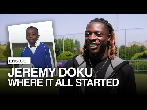 Jeremy Doku | Episode 1 | Where It All Started