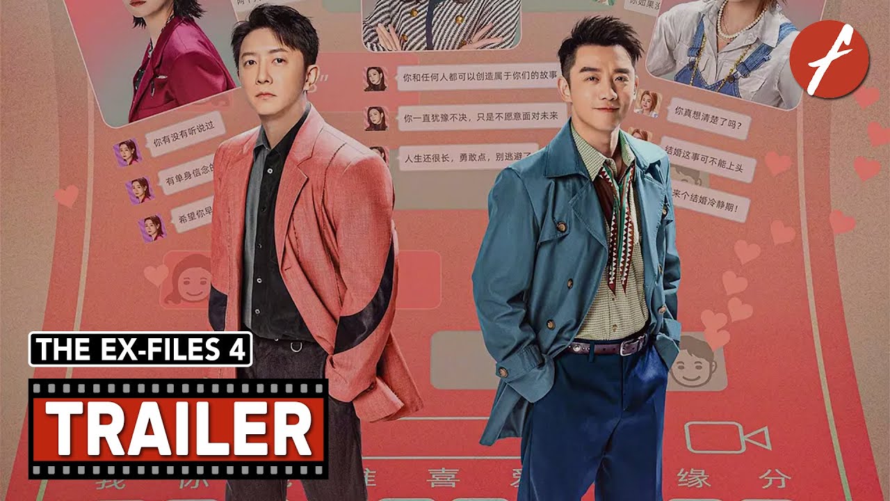 The Ex-Files 4: Marriage Plan (2023) 前任4:英年早婚 - Movie Trailer - Far East Films