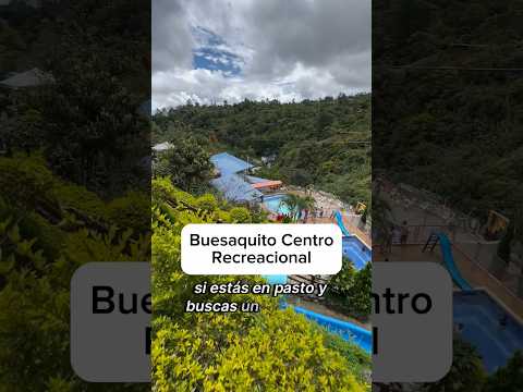 Buesaquito centro recreacional en Buesaco Nariño - Jhoset Mejía #turismonariño #lugaresporconocer