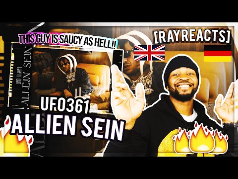 🇩🇪Ufo361 - "Allein sein" - 🇬🇧UK Reaction|| 💎🔥 THIS GUY IS SAUCY AS HELL!!💎🔥  - [RAYREACTS]