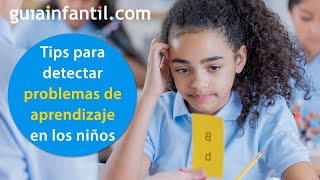 Qué señales pueden indicar que un niño tiene una dificultad o problema de aprendizaje | Desarrollo