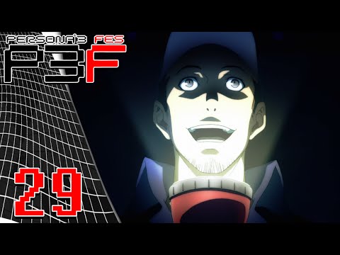 Persona 3 FES - Episode 29: Believe it or Don't