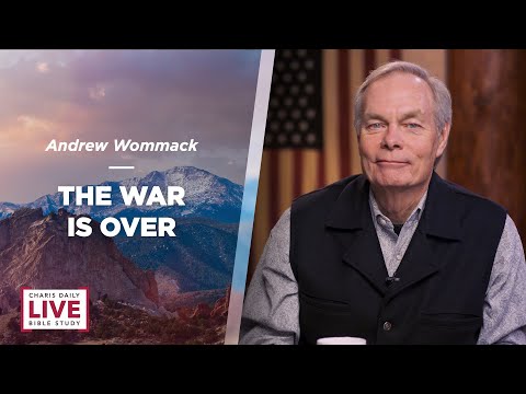 The War Is Over - Andrew Wommack - CDLBS for December 13, 2022