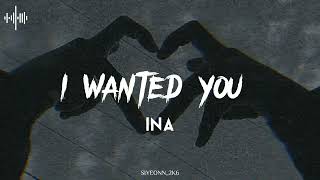 Download lagu I Wanted You - Ina(Slowed   Reverb) mp3