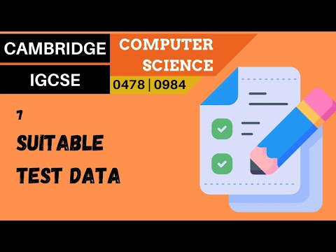 85. CAMBRIDGE IGCSE (0478-0984) 7 Suitable test data