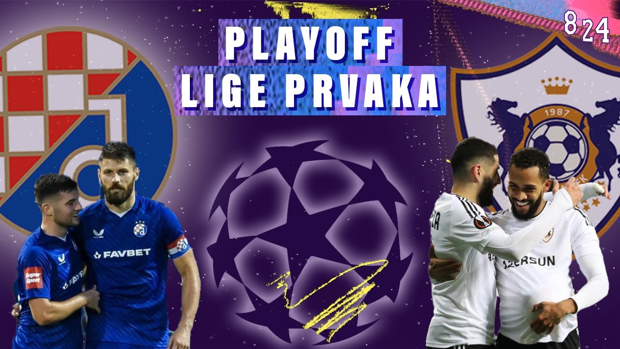 Najava: Dinamo Qarabag / Dvajsčetvorka #130