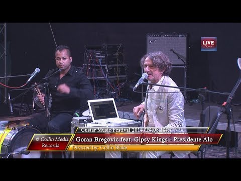 Goran Bregovic feat. Gipsy Kings - Presidente Alo (Live @ Gustar Music Fest 2014) (24.08.14)
