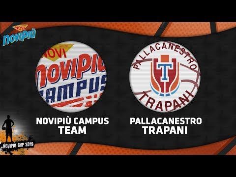 Novipiù Cup 2019 | Novipiù Campus Team - Pallacanestro Trapani LIVE