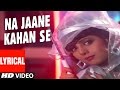 Na Jaane Kahan Se Aayi Hai Lyrics - Chaalbaaz