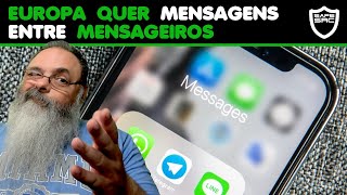 Europa quer WhatsApp falando com Telegram, Signal e iMessage