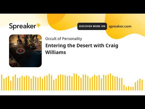 Entering the Desert with Craig Williams