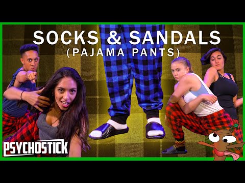 Socks & Sandals (Pajama Pants) - PSYCHOSTICK music video