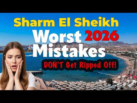 11 Mistakes RUIN Your Sharm El Sheikh Trip
