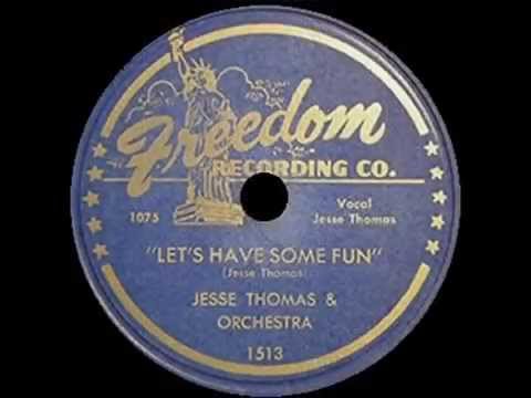 Jesse Thomas -  Let's Have Some Fun