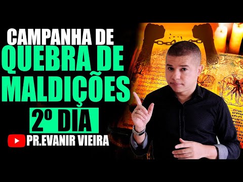 Campanha de quebra de maldição com o Pastor Evanir Vieira (04/08/22)