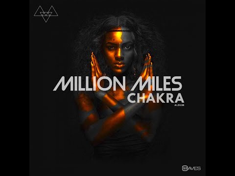 Million Miles - Pump It (Chakra Album)
