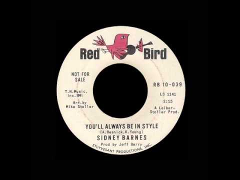 Sidney Barnes - You'll Always Be In Style