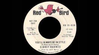 Sidney Barnes - You'll Always Be In Style