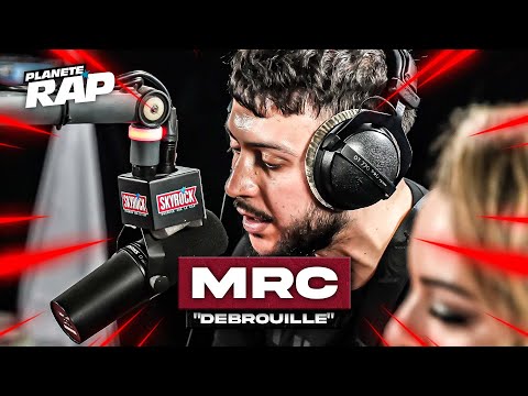 [EXCLU] MRC - Débrouille #PlanèteRap