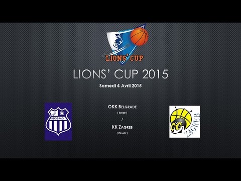 Lions' cup 2015 - OKK Belgrad - KK Zagreb