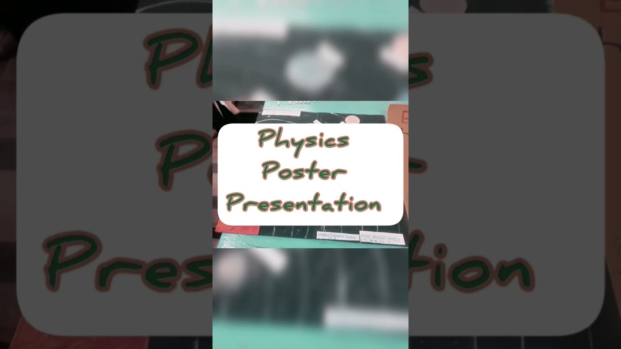 Poster presentation physics.