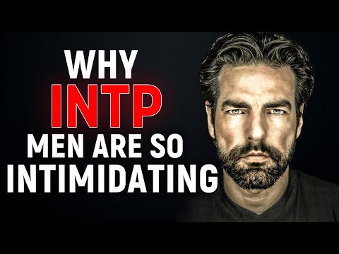 Why INTP Men Are So Intimidating