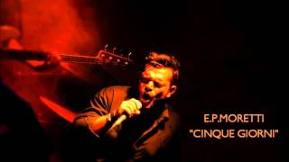 MICHELE ZARRILLO - CINQUE GIORNI (Cover by E.P. Moretti)