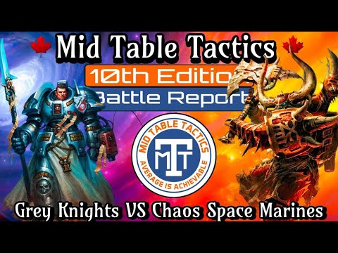 Warhammer 40k Battle Report 10th Edition: Grey Knights VS Chaos Space Marines