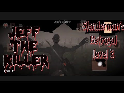 Jeff the Killer: Slenderman's Betrayal level 2 gameplay