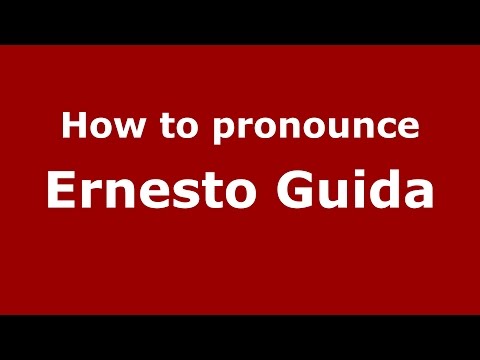 How to pronounce Ernesto Guida (Italian/Italy)  - PronounceNames.com