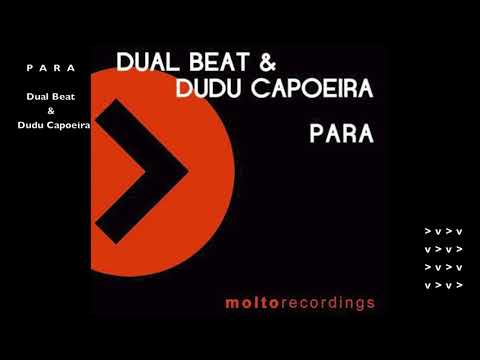 PARA -  Dual Beat & Dudu Capoeira